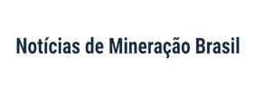 Notícias de Mineração Brasil